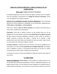 LIBROS DEL REGISTRO MERCANTIL Y LIBROS CONTABLES DE LOS COMERCIANTES