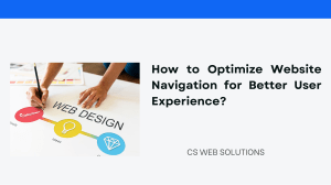 Enhance User Experience with Effective Website Navigation
