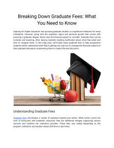Breaking Down Graduate Fees  What You Need to Know