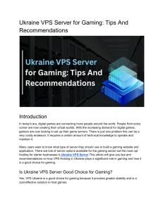 Ukraine VPS Server for Gaming  Tips And Recommendations