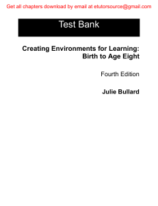 Test Bank For Creating Environments for Learning Birth to Age Eight, 4e Julie Bullard