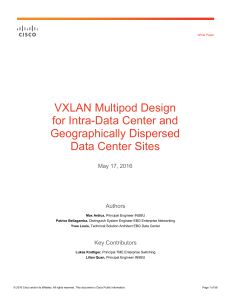 VXLAN Multipod Design for Intra-Data Center and Geographically Dispersed Data Center Sites