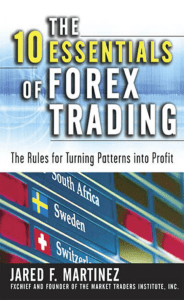 Jared F. Martinez - The 10 Essentials Of Forex Trading (2)