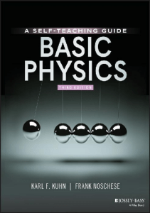 (Wiley Self-Teaching Guides) Karl F. Kuhn  Frank Noschese - Basic Physics-Wiley (2020)