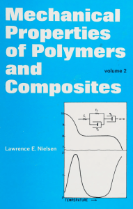 Mechanical properties of polymers and composites -- Nielsen, Lawrence E., 1917-1992, author -- 1974 -- New York  Marcel Dekker -- 9780824761837 -- 78c403e57734191b33111b444976d451 -- Anna’s Archive