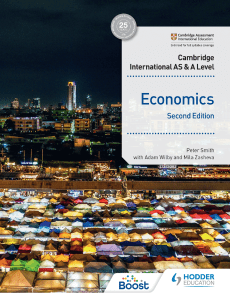 Cambridge International AS and A Level Economics Second Edition (Peter Smith, Adam Wilby, Mila Zasheva)