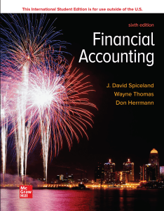  Financial Accounting by J David Spiceland , Wayne Thomas, Don Hermann(6th Edition)
