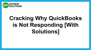 Best Way to Fix QuickBooks is Not Responding Issue