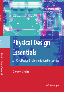 Physical Design Essentials An ASIC Design Implementation Perspective