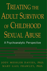 Treating The Adult Survivor Of Childhood Sexual Abuse -- Jody Messler Davies, Mary Gail Frawley -- 1994