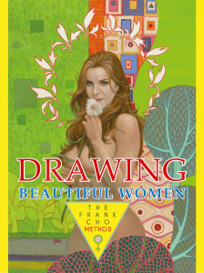 Frank Cho - Drawing Beautiful Women  The Frank Cho Method-Flesk Publications (2014)