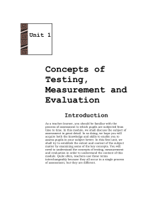 Unit 1 Concepts of Testing, Measurement and Evaluation