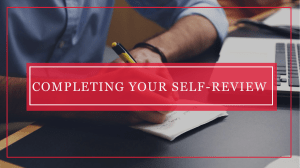 Completing  Your Self Review