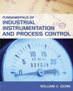 Fundamentals of Industrial Instrumentation and Process Control [by William Dunn]