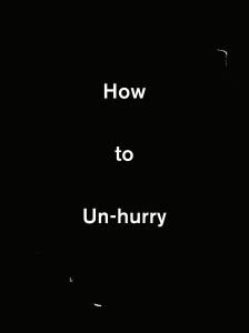 How+to+Un-Hurry+Workbook