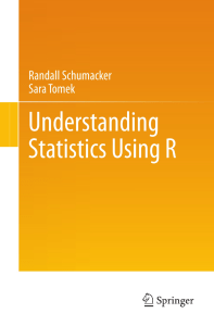 Understanding Statistics Using R - Randall Schumacker ● Sara Tomek