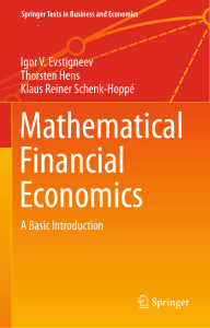 Mathematical Financial Economics - Igor V. Evstigneev • Thorsten Hens • Klaus Reiner Schenk-Hoppé