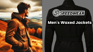 Mastering Men’s Waxed Jackets: From Motorcycle Gear to Everyday Wear