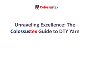 Unraveling Excellence The Colossustex Guide to DTY Yarn