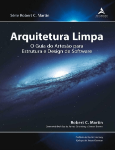 Arquitetura Limpa - O Guia do Artesão para Estrutura e Design de Software (Robert C. Martin) (z-lib.org)