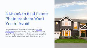8-Mistakes-Real-Estate-Photographers-Want-You-to-Avoid.pptx