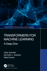 Transformers for Machine Learning  A Deep Dive