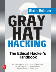 Gray Hat Hacking: Ethical Hacker's Handbook