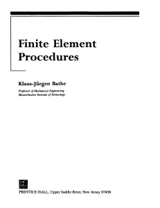 009 Bathe K J, Finite Element Procedures in Engineering Analysis