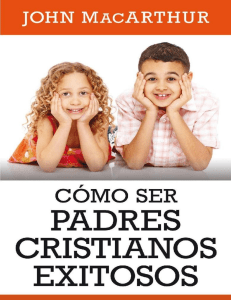 COMO SER PADRES CRISTIANOS EXITOSOS (1)