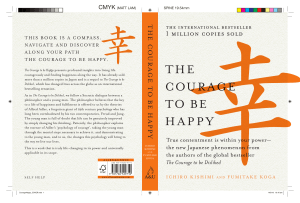 THE COURAGE TO BE HAPPY - ICHIRO KISHIMI & FUMITAKE KOG