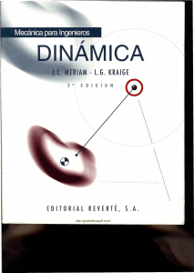 Mecanica para Ingenieros, Dinámica (J.L Meriam)-Cinematica -Dinamica - solido rigido - 3° Edición