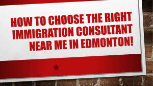  Tips for Picking the Best Immigration Consultant in Edmonton!
