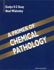   A Primer of Chemical Pathology