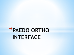 28) PAEDO ORTHO INTERFACE dr umair final yr bds - Copy.pptx
