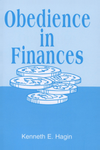 Obedience in Finances Kenneth E Hagin (Kingdomsermons.com)