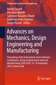 Advances on Mechanics, Design Engineering and Manufacturing   Proceedings of the International Joint Conference on Mechanics, Design Engineering &amp; Advanced Manufacturing (JCM 2016), 14-16 September, 2016, Catania, Italy ( PDFDrive )