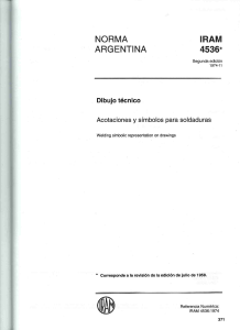Norma Iram 4636 Acotacion y simbologia para soldaduraManual de Normas IRAM de Dibujo Tecnológico XXXII (2011)