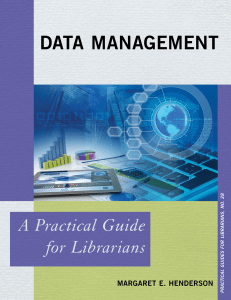 (Practical guides for librarians) Margaret E. Henderson - Data Management  A Practical Guide for Librarians-Rowman & Littlefield Publishers (2016)
