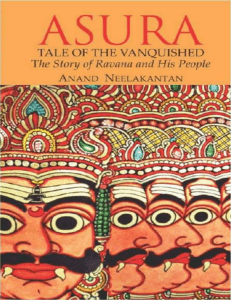 Asura - Tale Of The Vanquished by Anand Neelakantan (book-drive.com)