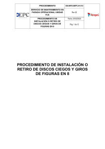 PROCEDIMIENTO DE INSTALACION O RETIRO DE DISCOS CIEGOS YFIGURAS EN8  XXX-MTO-DEPC-01-013