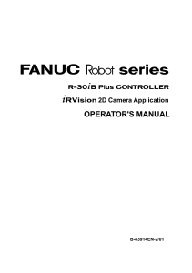 R-30iB Plus iRVision 2D application operator manual B-83914EN-2 01 Robo Challenge