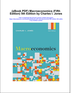 703036823-Full-download-eBook-PDF-Macroeconomics-Fifth-Edition-5th-Edition-by-Charles-i-Jones-pdf