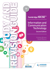 Cambridge IGCSE Information and Communication Technology Study and Revision Guide (David Watson, Graham Brown) (Z-Library)