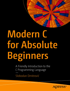 dokumen.pub modern-c-for-absolute-beginners-a-friendly-introduction-to-the-c-programming-language-9781484266434-2147483648-2147483647