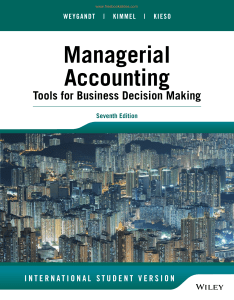 Managerial Accounting: Tools for Business Decision Making