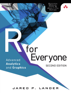 R for Everyone Advanced Analytics and Graphics by Jared P.Landerz