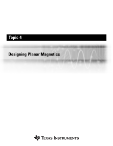 Topic4LD Designing Planar Magnetics