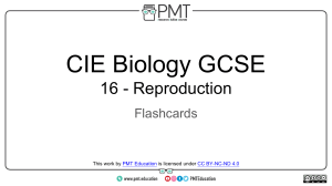 Flashcards - Topic 16 Reproduction - CAIE Biology IGCSE