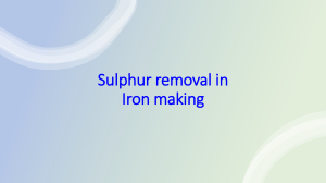 Sulphur removal in Iron making