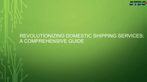Revolutionizing Domestic Shipping Services: A Comprehensive Guide